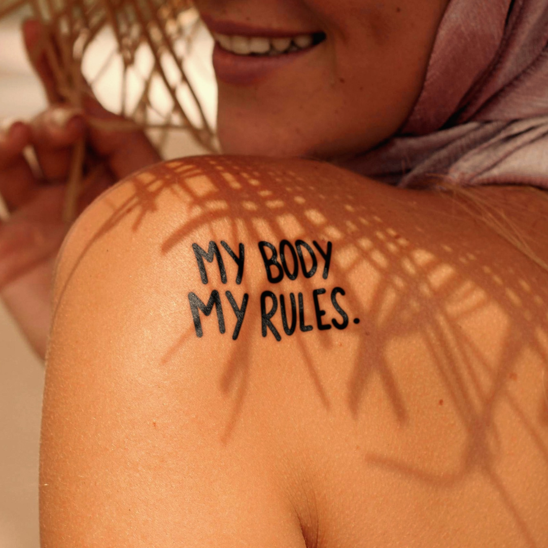My Body My Rules Tattoo on back