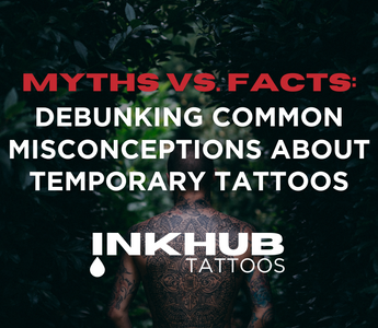 Myths vs. Facts: Debunking Common Misconceptions about Temporary Tattoos