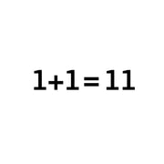 1+1 = 11