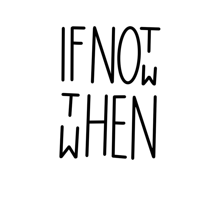 If Not Then When tattoos