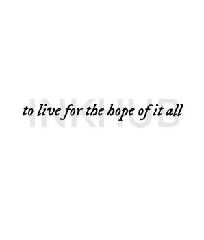 To live for the hope