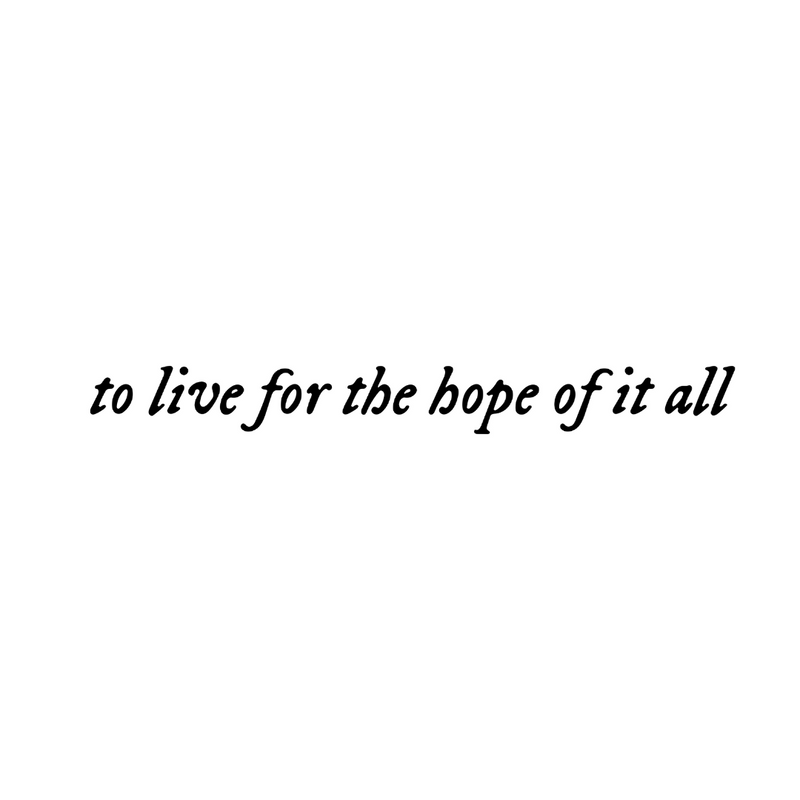 To live for the hope