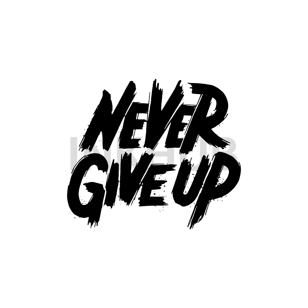 Never Give Up Semi Permanent Tattoo